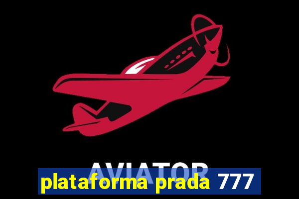 plataforma prada 777